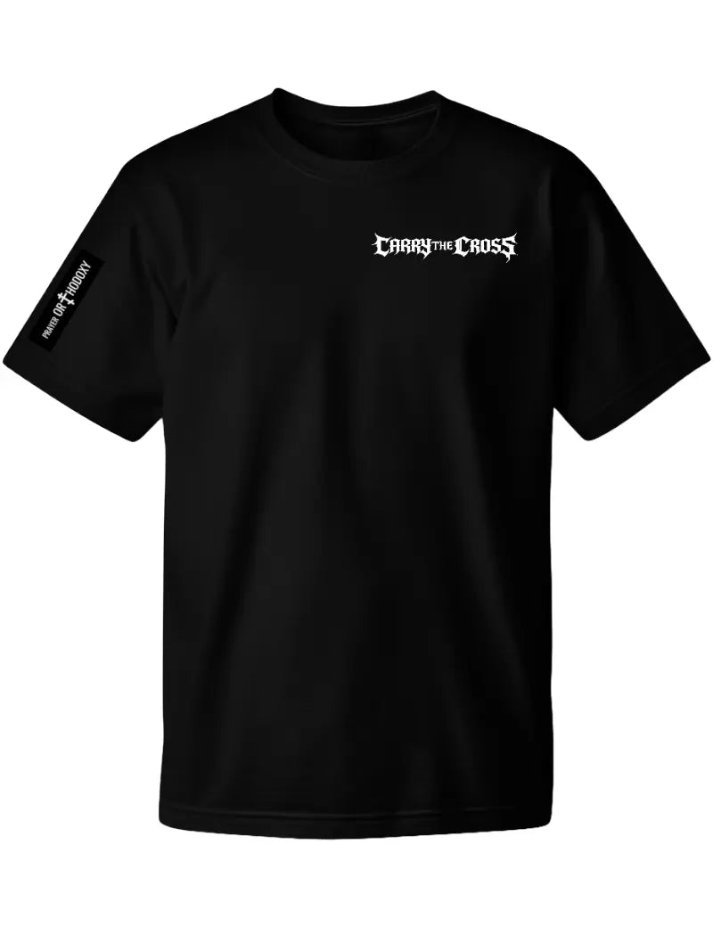 Carry the Cross | T-Shirt | Loose Fit Prayer Orthodoxy